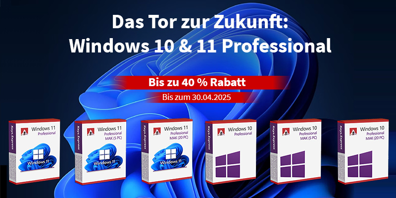 Windows 10 & 11 Professional – April-Angebot mit bis zu 40 % Rabatt!