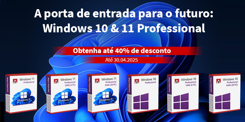 Windows 10 e 11 Professional - Oferta de Abril: Economize até 40%!